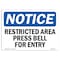 Signmission OSHA Notice Sign, 3.5" Height, 5" Width, Restricted Area Press Bell For Entry Sign, Landscape OS-NS-D-35-L-18083 - alternate 1